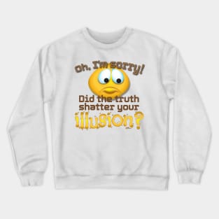 Sorry Illusion Crewneck Sweatshirt